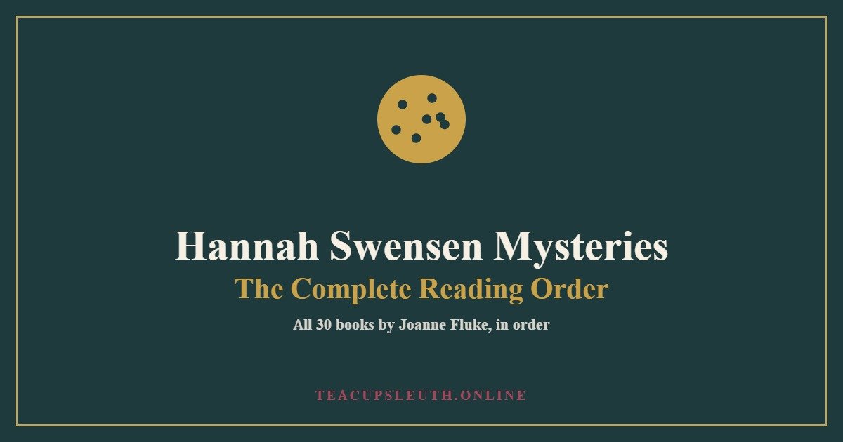 Hannah Swensen Mysteries in Order - The Teacup Sleuth